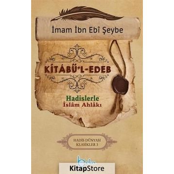 Kitabu’l-Edeb - İbn Ebi Şeybe