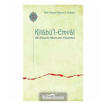 Kitabü'l-emval - Ebu Ubeyd Kasım B. Sellam