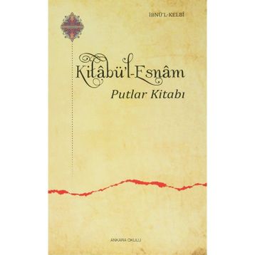 Kitabü’l Esnam - İbnü’l Kelbi