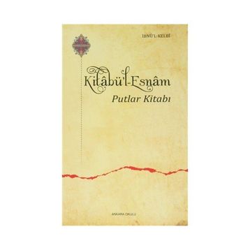 Kitabü’l Esnam - İbnü’l Kelbi
