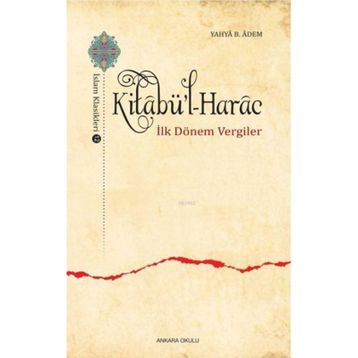 Kitabül Harac - Kudame İbn Cafer