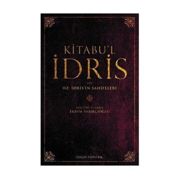 Kitabu'l İdris - Ekrem Sarıkçıoğlu