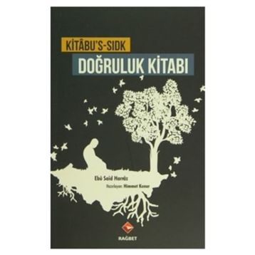 Kitabu’s-Sıdk - Doğruluk Kitabı - Ebu Said Harraz
