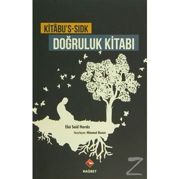 Kitabu’s-Sıdk - Doğruluk Kitabı - Ebu Said Harraz