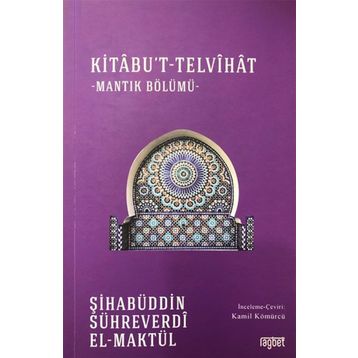 Kitabu't Telvihat - Şihabüddin Sühreverdi