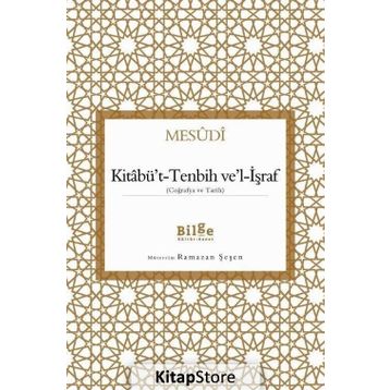 Kitabü’t-Tenbih ve’l-İşraf - Mesudi