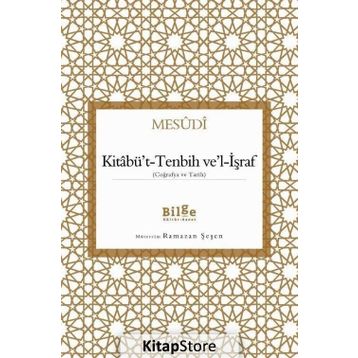 Kitabü’t-Tenbih ve’l-İşraf - Mesudi
