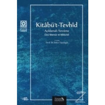 Kitabü’t- Tevhid Açıklamalı Tercüme - Ebu Mansur el-Matüridi