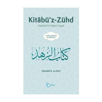 Kitabü’z-Zühd - Hennad B. Es-Seri