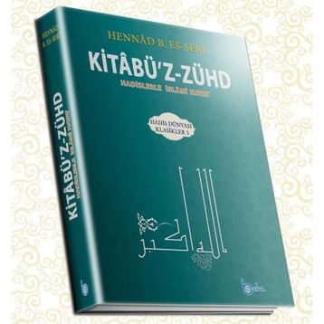 Kitabü’z-Zühd - Hennad B. Es-Seri