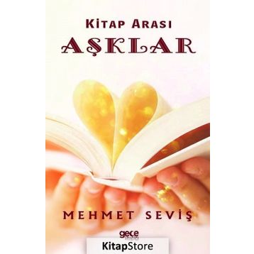 Kitap Arası Aşklar - Mehmet Seviş
