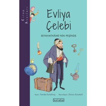 Kitap Avcıları - Evliya Çelebi - Feride Kurtulmuş