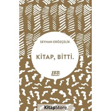 Kitap - Bitti. - Seyhan Erözçelik