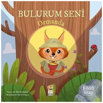 Kitap Bulurum Seni Ormanda Sincap Kitap Yayınları