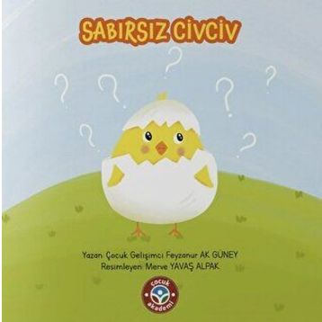 Kitap Çocuk Akademi Sabırsız Civciv