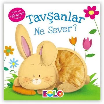 Kitap Eolo Dokuları Eğlenerek Keşfet Tavşanlar Ne Sever?