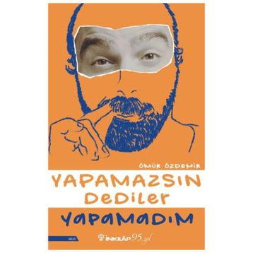 Kitap İnkılap Kitabevi Yapamazsın Dediler Yapamadım