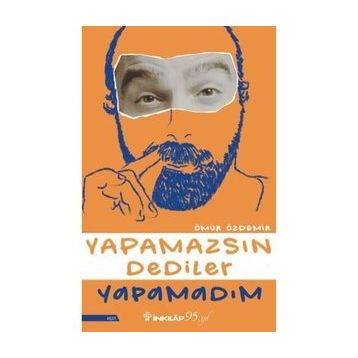 Kitap İnkılap Kitabevi Yapamazsın Dediler Yapamadım