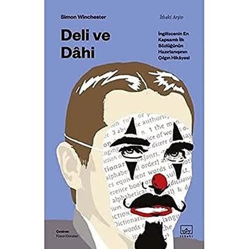 Kitap İthaki Yayınları Deli ve Dahi İngilizcenin En Kapsamlı İlk Sözlüğünün Hazırlanışının Çılgın Hikayesi