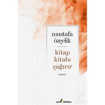 Kitap Kıtabı Çağırır - Mustafa Özçelik