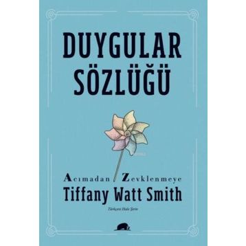 Kitap Kolektif Kitap Duygular Sözlüğü: “Acıma”dan “Zevklenme”ye