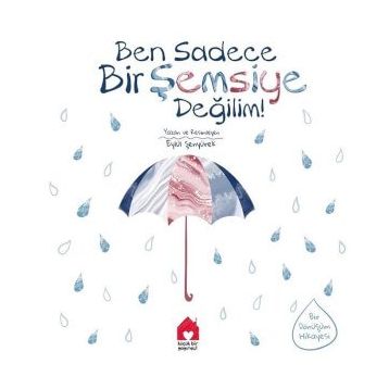 Kitap Küçük Bir Yayınevi Ben Sadece Bir Şemsiye Değilim!