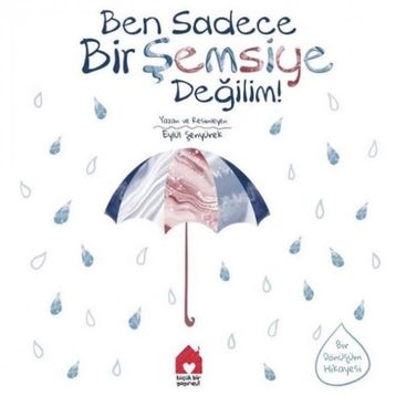 Kitap Küçük Bir Yayınevi Ben Sadece Bir Şemsiye Değilim!