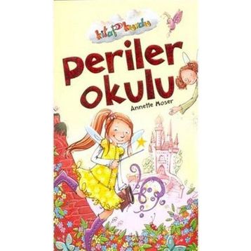 Kitap Kurdu - Periler Okulu - Annette Moser
