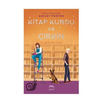 Kitap Kurdu ve Çirkin-Ashley Poston