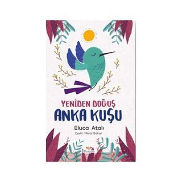 Kitap Mosquito Yayınları Yeniden Doğuş Anka Kuşu