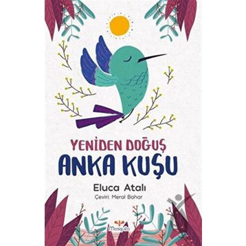 Kitap Mosquito Yayınları Yeniden Doğuş Anka Kuşu