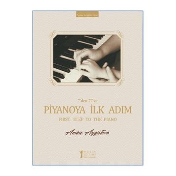Kitap Müzik Eğitimi Yayınları 7’den 77’ye Piyanoya İlk Adım