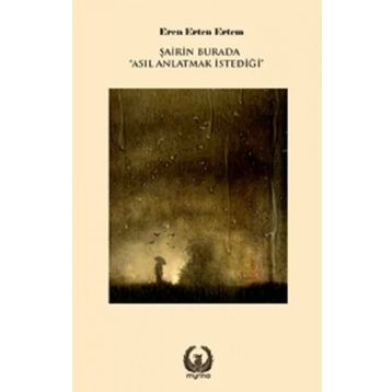 Kitap Myrina Yayınları Şairin Burada Asıl Anlatmak İstediği