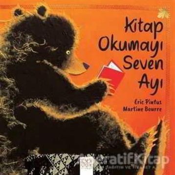 Kitap Okumayı Seven Ayı - Eric Pintus - Martine Bourre