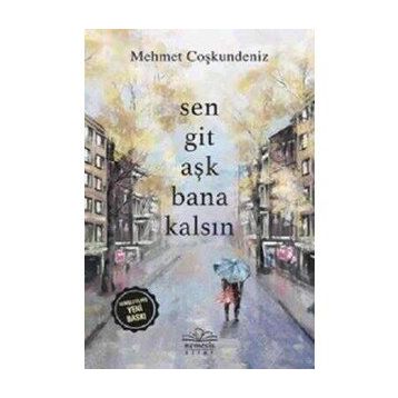 Kitap Sen Git Aşk Bana Kalsın