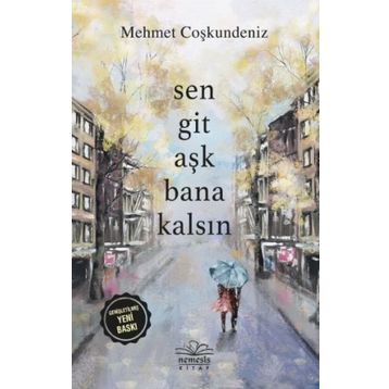 Kitap Sen Git Aşk Bana Kalsın