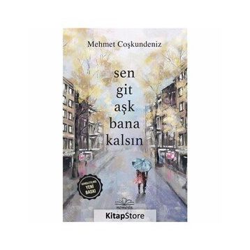 Kitap Sen Git Aşk Bana Kalsın