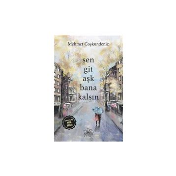 Kitap Sen Git Aşk Bana Kalsın