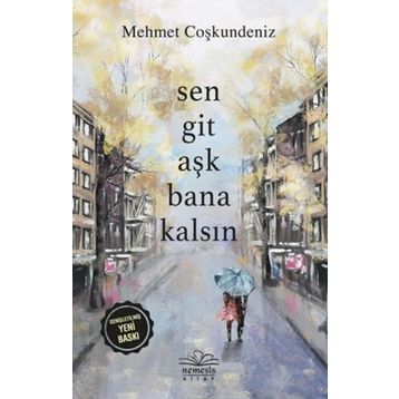 Kitap Sen Git Aşk Bana Kalsın