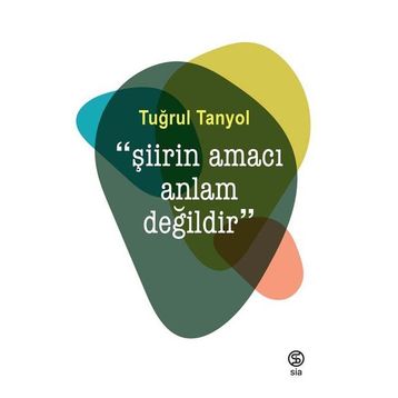 Kitap Sia Kitap Şiirin Amacı Anlam Değildir