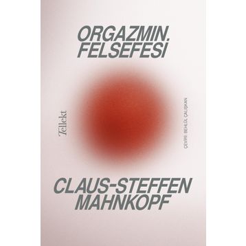 Kitap Tellekt Orgazmın Felsefesi