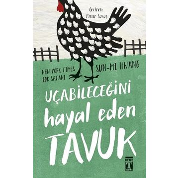 Kitap Timaş Yayınları - Uçabileceğini Hayal Eden Tavuk