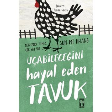 Kitap Timaş Yayınları - Uçabileceğini Hayal Eden Tavuk
