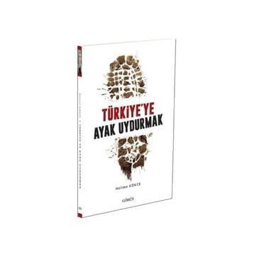 Kitap Türkiye'ye Ayak Uydurmak