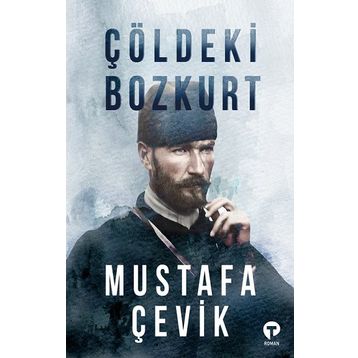 Kitap Turkuvaz Kitap Çöldeki Bozkurt