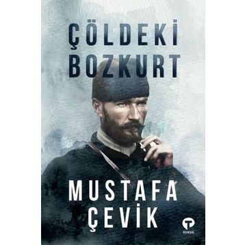 Kitap Turkuvaz Kitap Çöldeki Bozkurt