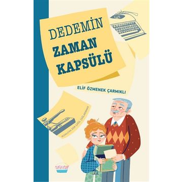 Kitap Turta Kitap Dedemin Zaman Kapsülü