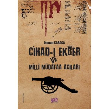 Kitap Yade Yayınları Cihad-ı Ekber ve Milli Müdafaa Acıları