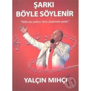 Kitap Yalçın Mıhçı Şarkı Böyle Söylenir