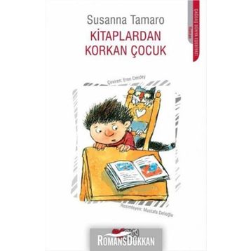 Kitaplardan Korkan Çocuk - Susanna Tamaro